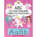 ABC Tracing for Toddlers and Preschoolers: Alphabet Letter Formation and Practice Workbook for Kids Ages 3 - 5 Upper and Lower Case Prep Book for Pre-