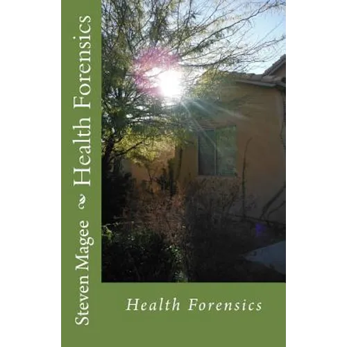 Health Forensics