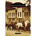 Around Eagle