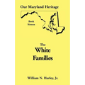 Our Maryland Heritage, Book 16: White Families
