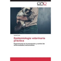 Epidemiología veterinaria práctica