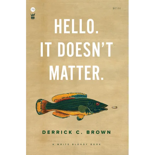 Hello. It Doesn't Matter.