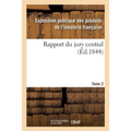 Rapport Du Jury Central. Tome 2
