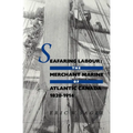 Seafaring Labour: The Merchant Marine of Atlantic Canada, 1820-1914