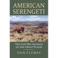 American Serengeti: The Last Big Animals of the Great Plains