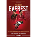 This Is Your Everest: The Lions, the Springboks and the Epic Tour of 1997