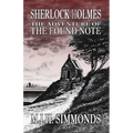 Sherlock Holmes and The Adventure of The Found Note