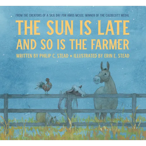 The Sun Is Late and So Is the Farmer