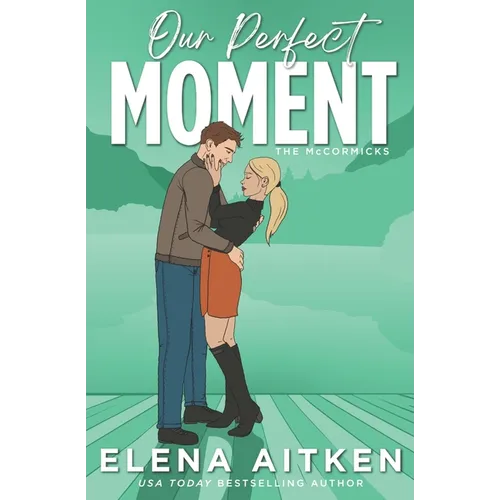 Our Perfect Moment