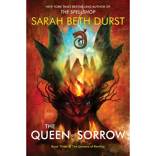 The Queen of Sorrow: Book Three of the Queens of Renthia