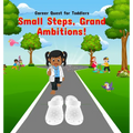 Career Quest for Toddlers: Small Steps, Grand Ambitions!