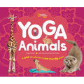 Yoga Animals: A Wild Introduction to Kid-Friendly Poses