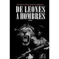 De Leones a Hombres