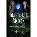 Blue Keltic Moon: Children of the Keltic Triad