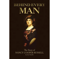 Behind Every Man: The Story of Nancy Cooper Russell