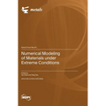Numerical Modeling of Materials under Extreme Conditions