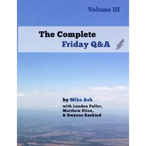 The Complete Friday Q&A: Volume III