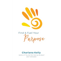 Find & Fuel Your Purpose