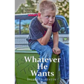 Whatever He Wants