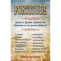 Fortitude: Stories of Revenge, Sacrifice and Endurance on the American Frontier