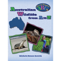 Australian Wildlife from A to Z: A Photo Journey Exploring the Fascinating Creatures of Australia with Fun Facts for Kids Who Love Wild Animals