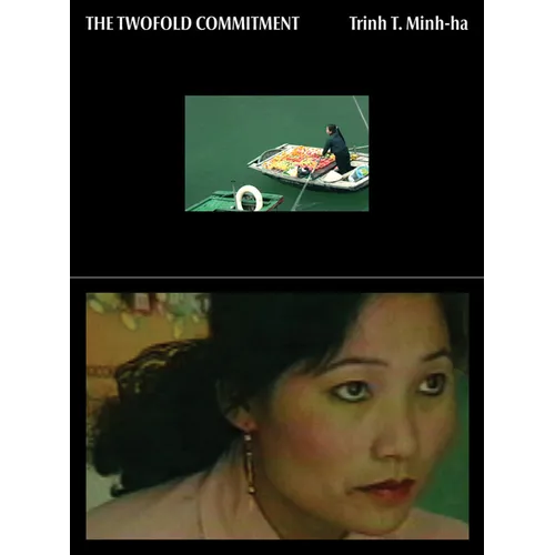 Trinh T. Minh-Ha: The Twofold Commitment