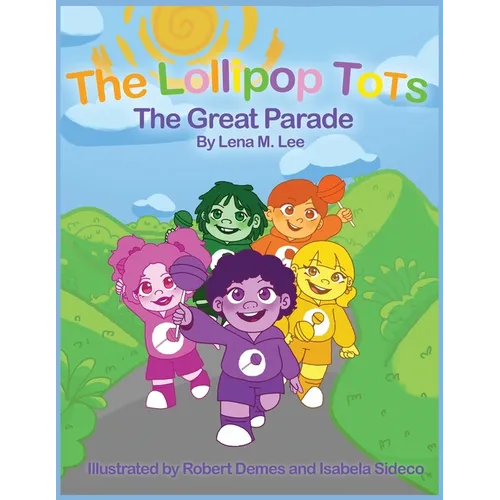 The Lollipop Tots: The Great Parade