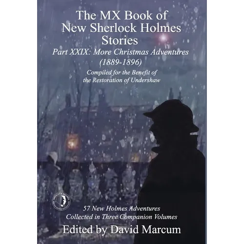 The MX Book of New Sherlock Holmes Stories Part XXIX: More Christmas Adventures (1889-1896)