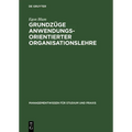 Grundzüge anwendungsorientierter Organisationslehre