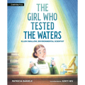 The Girl Who Tested the Waters: Ellen Swallow, Environmental Scientist