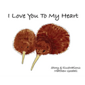 I Love You To My Heart
