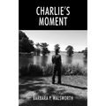 Charlie's Moment