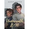 Underneath It All