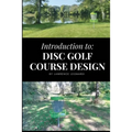 Introduction to Disc Golf Course Design