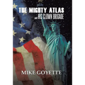 The Mighty Atlas & His Clown Brigade: America's Most Unlikely Heroes