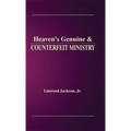 Heaven's Genuine & Counterfeit Ministry