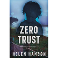 Zero Trust: A Fender Hacker Thriller
