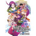 Suppose a Kid from the Last Dungeon Boonies Moved to a Starter Town 07 (Manga)