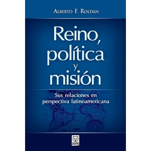 Reino, Política Y Misión