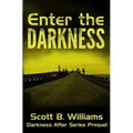 Enter the Darkness: A Darkness After Series Prequel