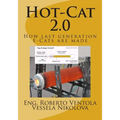 Hot-Cat 2.0: How last generation E-Cats are made