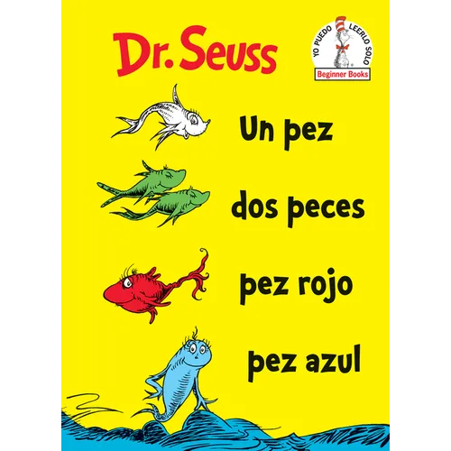 Un Pez DOS Peces Pez Rojo Pez Azul (One Fish Two Fish Red Fish Blue Fish Spanish Edition) - Hardcover