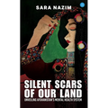 Title: Silent Scars Of Our Land "Unveiling Afghanistan's Mental Health System"