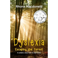 Dyslexia-Escaping The Forest: A child's view lost in the trees