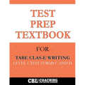 Test Prep Textbook for TABE CLAS-E Writing Level 1 Test -Forms C and D
