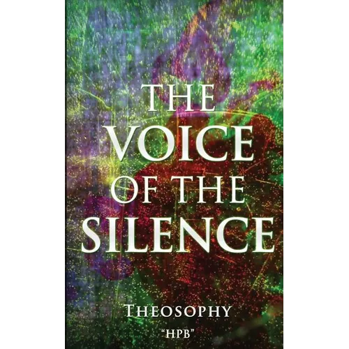 The VOICE of The SILENCE: Theosophy