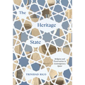 The Heritage State: Religion and Preservation in Contemporary Qatar