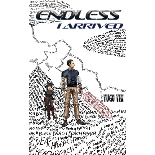 Endless: I Arrived