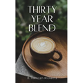 Thirty Year Blend