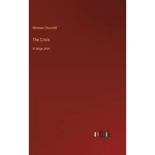 The Crisis: in large print
